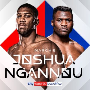 Anthony Joshua contre Francis Ngannou : Sky Sports Box Office diffusera en direct le choc des poids lourds le 8 mars
