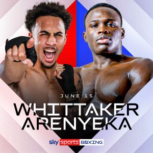 Ben Whittaker affrontera Ezra Arenyeka en direct sur Sky Sports le 15 juin, sur la sous-carte Chris Billam-Smith vs Richard Riakporhe
